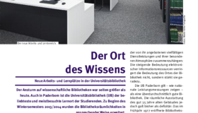 Ort des Wissens – Neue Arbeits- und Lernplätze in der Universitätsbibliothek Ort des Wissens – Neue Arbeits- und Lernplätze in der Universitätsbibliothek